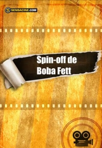Película spin-off de Boba Fett (2021)