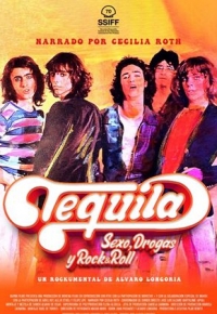 Tequila: Sexo, drogas y rock and roll (2022)