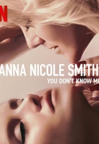 Anna Nicole Smith: Tú no me conoces (2023)